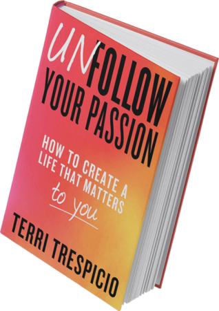 Unfollow your passion